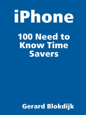 cover image of iPhone 100 Need to Know Time Savers